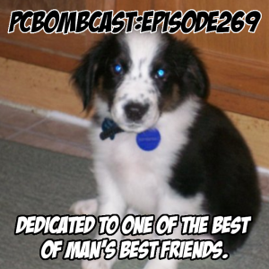 Episode 269: We will miss you Chase Dog...