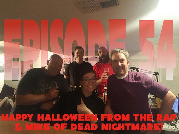 Episode 54: Happy Halloween from The RAP & Mike Schilling!