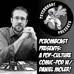 presents a Pop-Culture Comic-Pod w/author and space traveler Daniel Moler