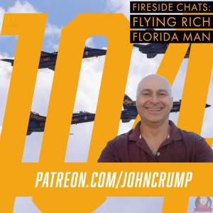 Fireside Chats 104: Flying Rich