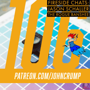Fireside Chats 106: Jason Schaller - The Rogue Banshee