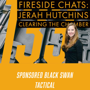 Fireside Chats 133: Jerah Hutchins - Clearing the Chamber