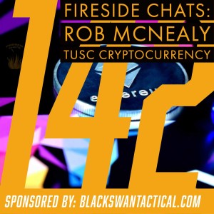Fireside Chats 142: Rob McNealy -TUSC Cryptocurrency