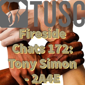 Fireside Chats172: TonySimon - 2A4E