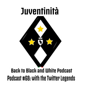 Ep. 68: RETRO REVERSE, Juve, some Twitter Legends, what more can you ask on New Years Day!