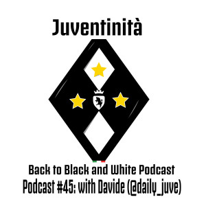 Ep. 45: The New Content Kings from Canada with Davide (@daily_juve)