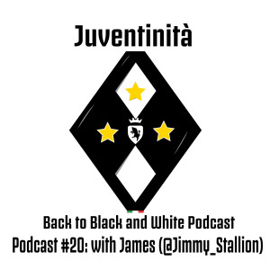 Juventinita: Back to Black and White Podcast #20