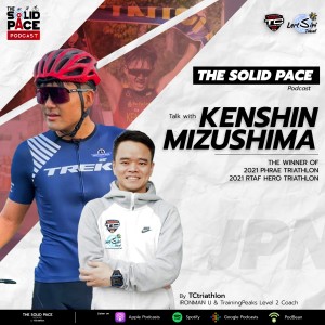 ” You improve by TRAIN and THINK more ” 🇯🇵 Talk with Kenshin Mizushima 🎙 The Winner of 2021 Phrae Triathlon & 2021 RTAF HERO Triathlon