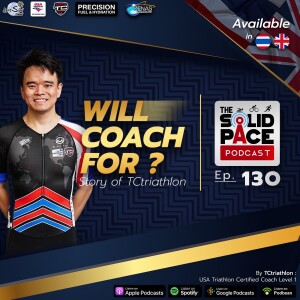 Will Coach For... ?🎙 Story of TCtriathlon จุดเริ่มต้นและเหตุผลของการเป็น Coach 🔈 Available in 🇹🇭 Thai & 🇬🇧English
