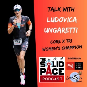 From Surgeon to Champion 🎙️Talk with LUDOVICA UNGARETTI 🇮🇹 🥇CORE X TRI Women's Champion
