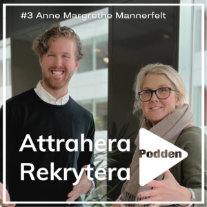 #3 Anne Margrethe Mannerfelt - Vad är Employer Value Proposition?