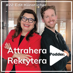 #22 Edit Künstlicher - Employer Branding från ett PR-perspektiv