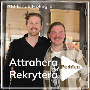 #18 Linus Holmgren - Employer branding inom offentlig sektor