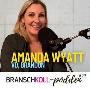 Amanda Wyatt CEO of Brandon on how to build brands and keeping them uniform on a global scale