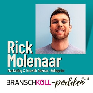 Rick  Molenaar, Marketing & Growth Advisor, Helloprint