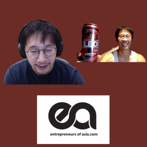 E27: Nattapak - Part 2 - The $100M Question, East vs West, Working in Thailand/Indonesia/Philippines, Trash Lucky