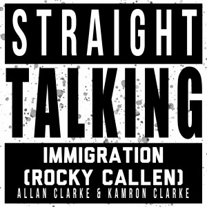 Episode 73: Immigration (Rocky Callen)