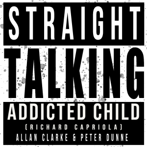 Episode 86: Addicted Child (Richard Capriola)