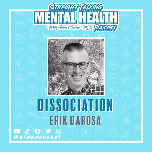 115: Dissociation (Erik DaRosa)