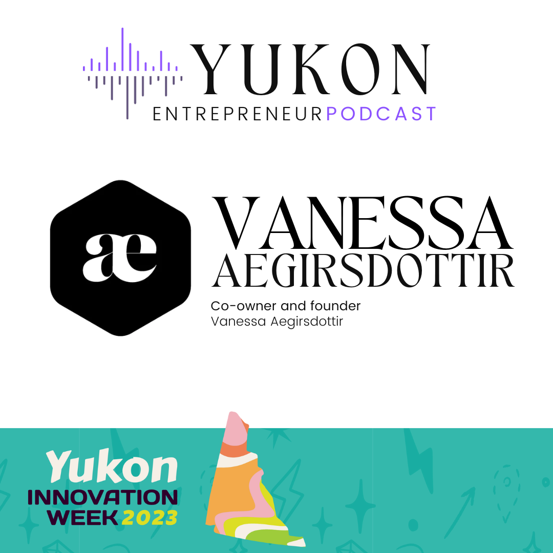 The Yukon Entrepreneur Podcast