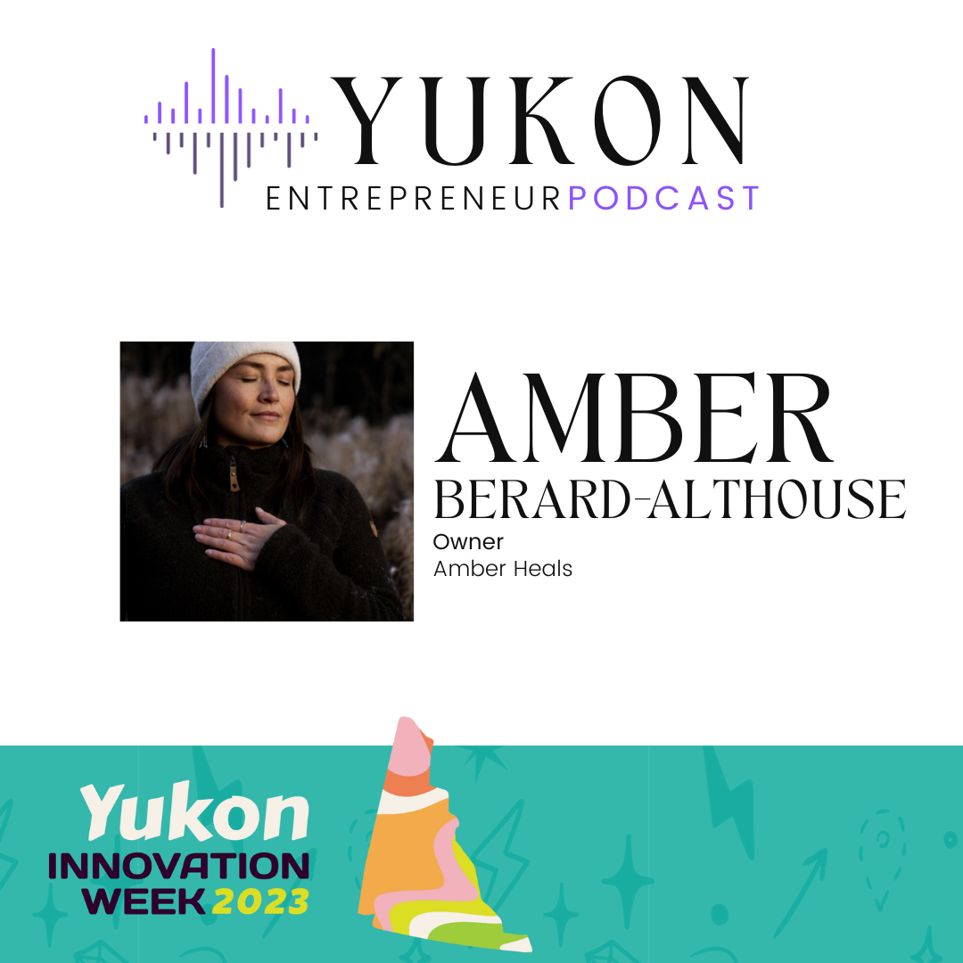The Yukon Entrepreneur Podcast