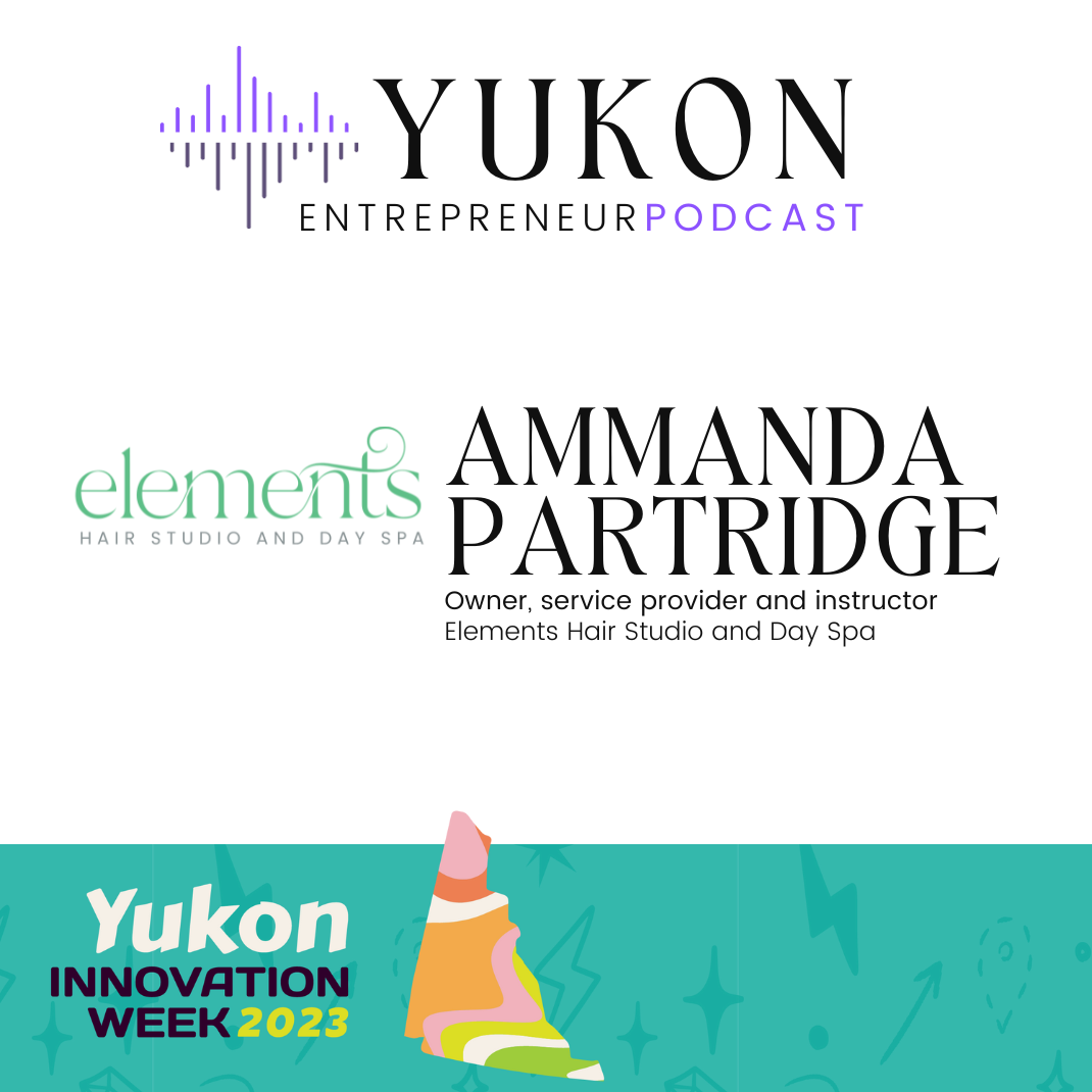 The Yukon Entrepreneur Podcast