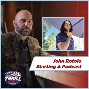 #42 How we started a podcast, with Comedian and podcaster John Rotolo