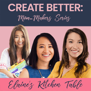 107 - Mom Makers - Foodie Edition with Charlene Li and Lyndsay Scott (Part 2)