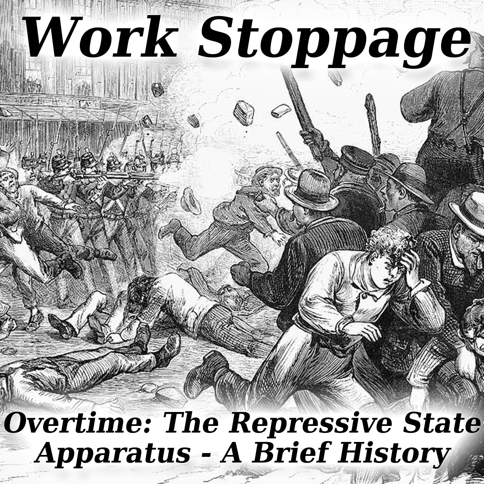 Overtime Episode 8 PREVIEW – The Repressive State Apparatus – A Brief History – Pt 1