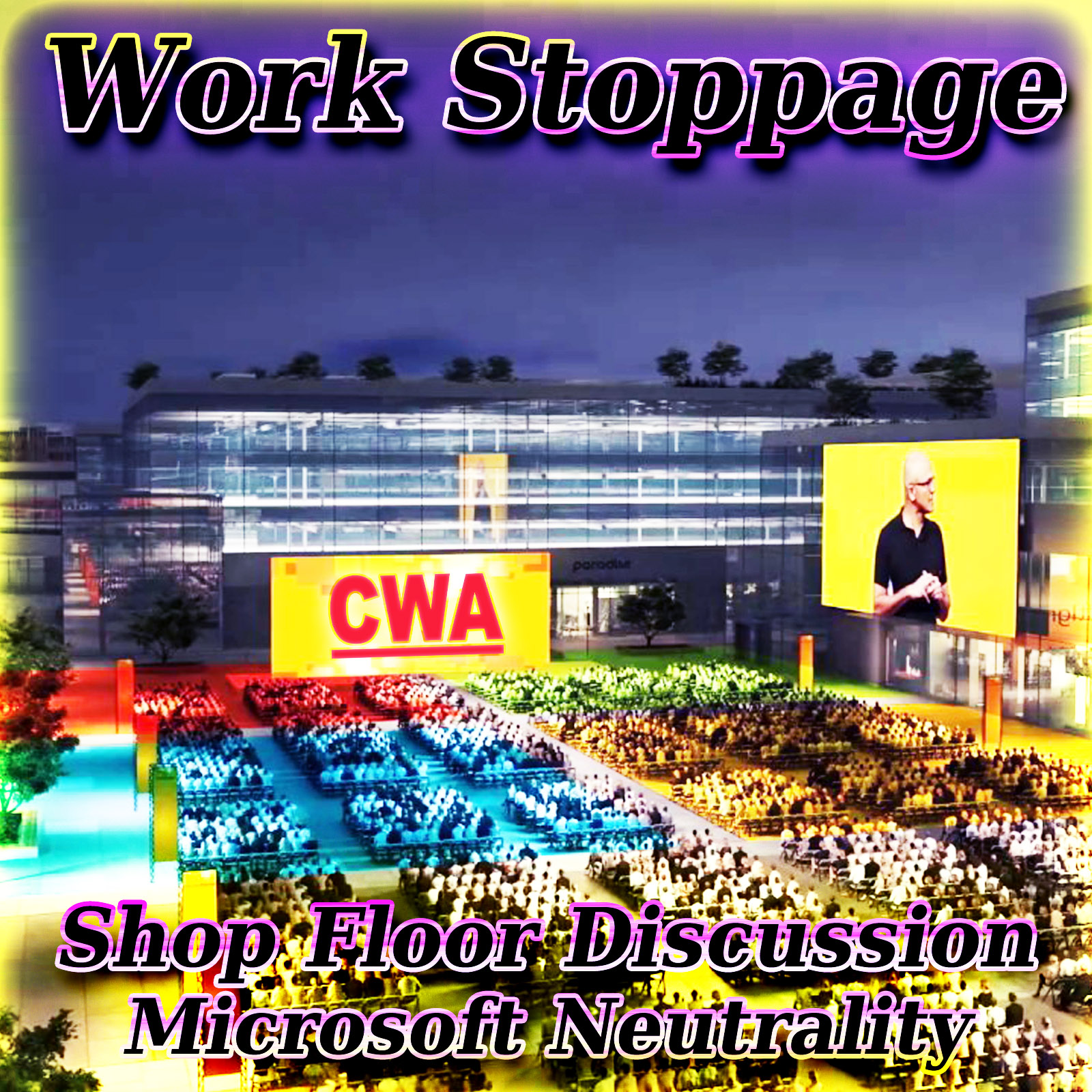 Shop Floor Discussion 5 PREVIEW – Microsoft Union Neutrality Agreement