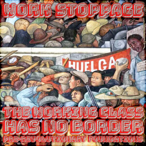 The Working Class Has No Border Ep 1: Pre-Revolutionary Foundations PREVIEW