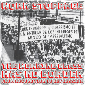 The Working Class Has No Border Ep 3: From Revolution to Repression PREVIEW