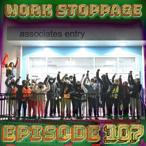 Ep 107 - 100 Unionized Starbucks!