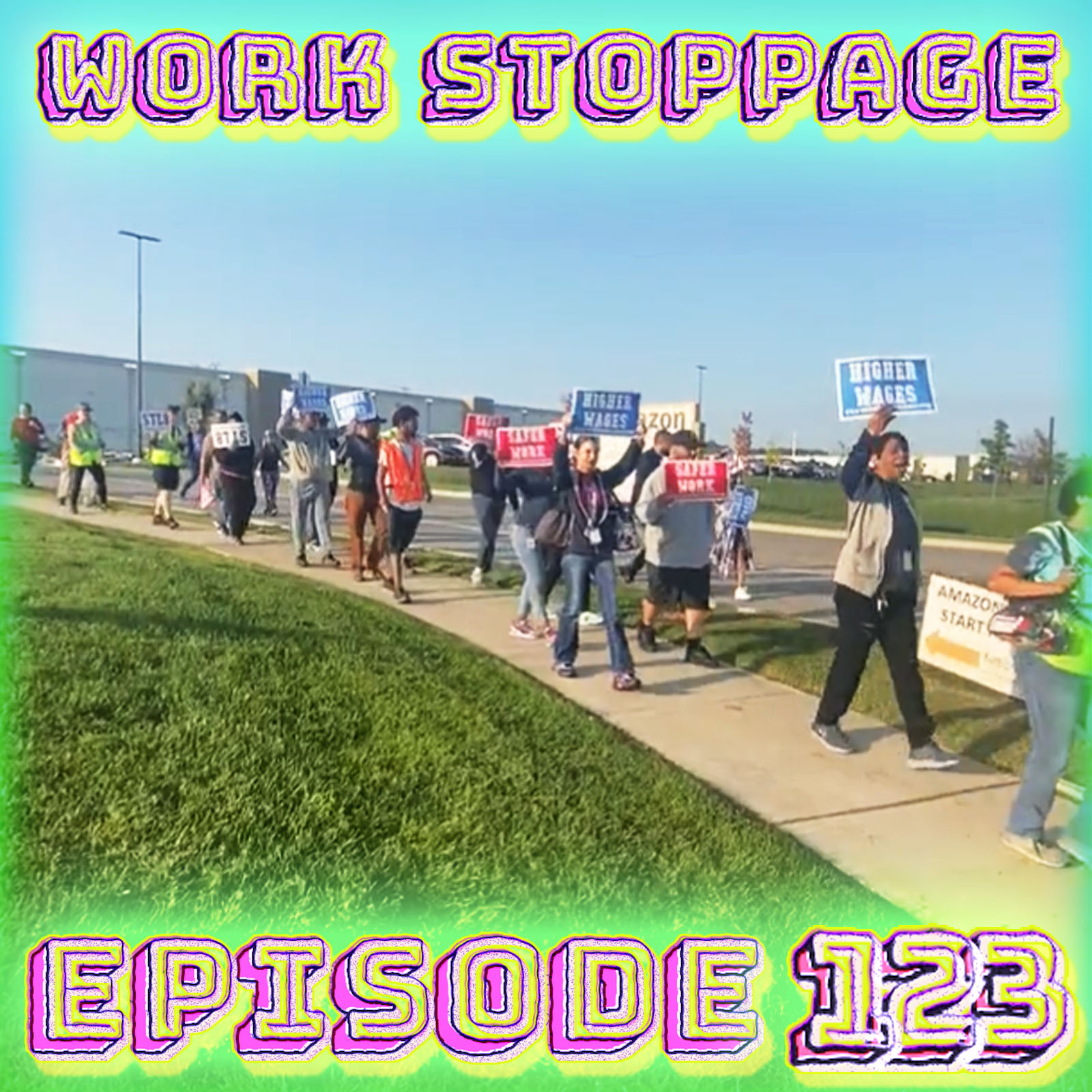 Ep 123 – It’s Not Over Until the Workers Vote