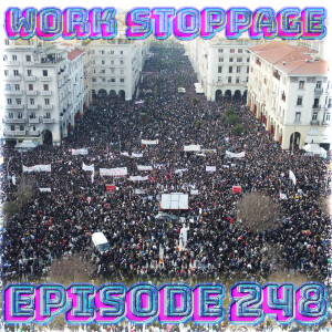 Ep 248 - General Strike Yes, Aimless Boycott No