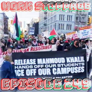 Ep 249 - Free Mahmoud Khalil