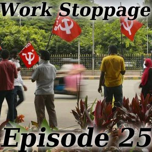 EP 25 PREVIEW – Examining The Strike In India