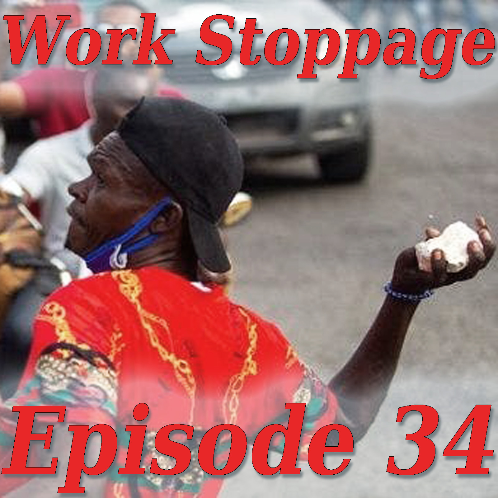 EP 34 – General Strike In Haiti