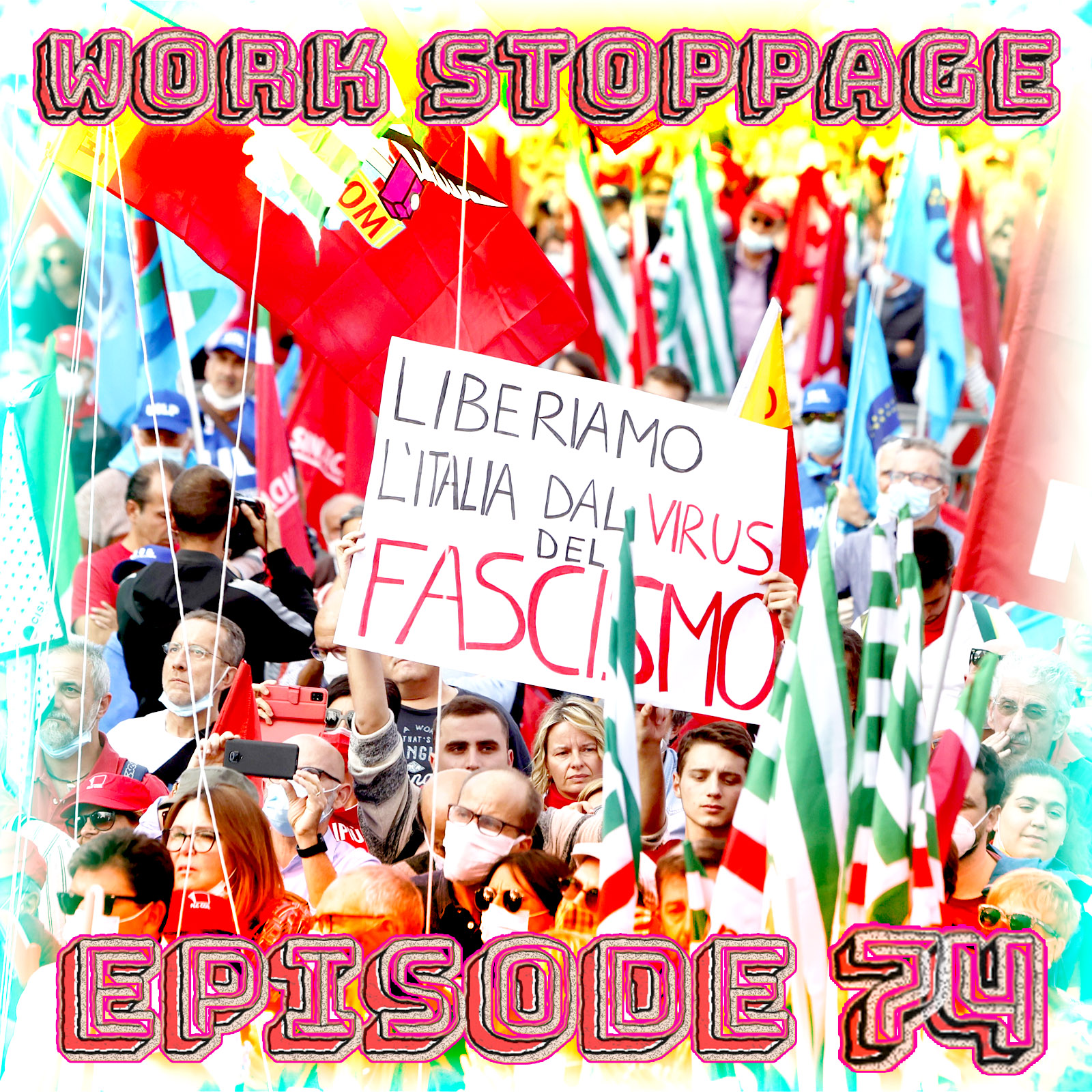 Ep 74 – Mai Più Fascismi