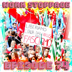 Ep 74 - Mai Più Fascismi