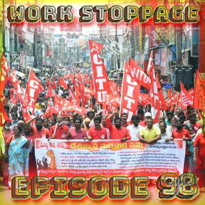 Ep 98 - Millions of Strikers Can’t Be Wrong