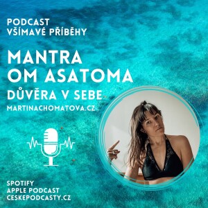 Mantra Om Asatoma: Posílení důvěry v sebe sama