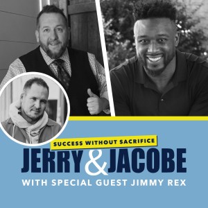 Episode 22: Living Your Best Life with Mr. Jimmy Rex