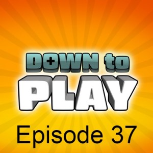 Down to Play - Episode 37