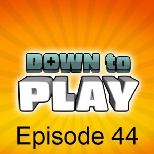 Down to Play - Episode 44