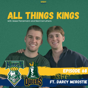 All Things Kings - Episode 68 - Darcy McRostie