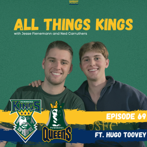 All Things Kings - Episode 69 - Hugo Toovey