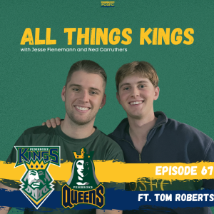 All Things Kings - Episode 67 - Tom Roberts