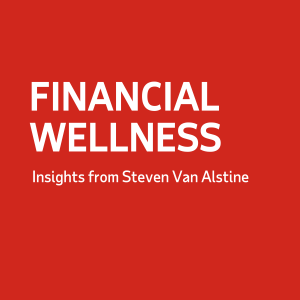 Financial Wellness: Insights from Steven Van Alstine