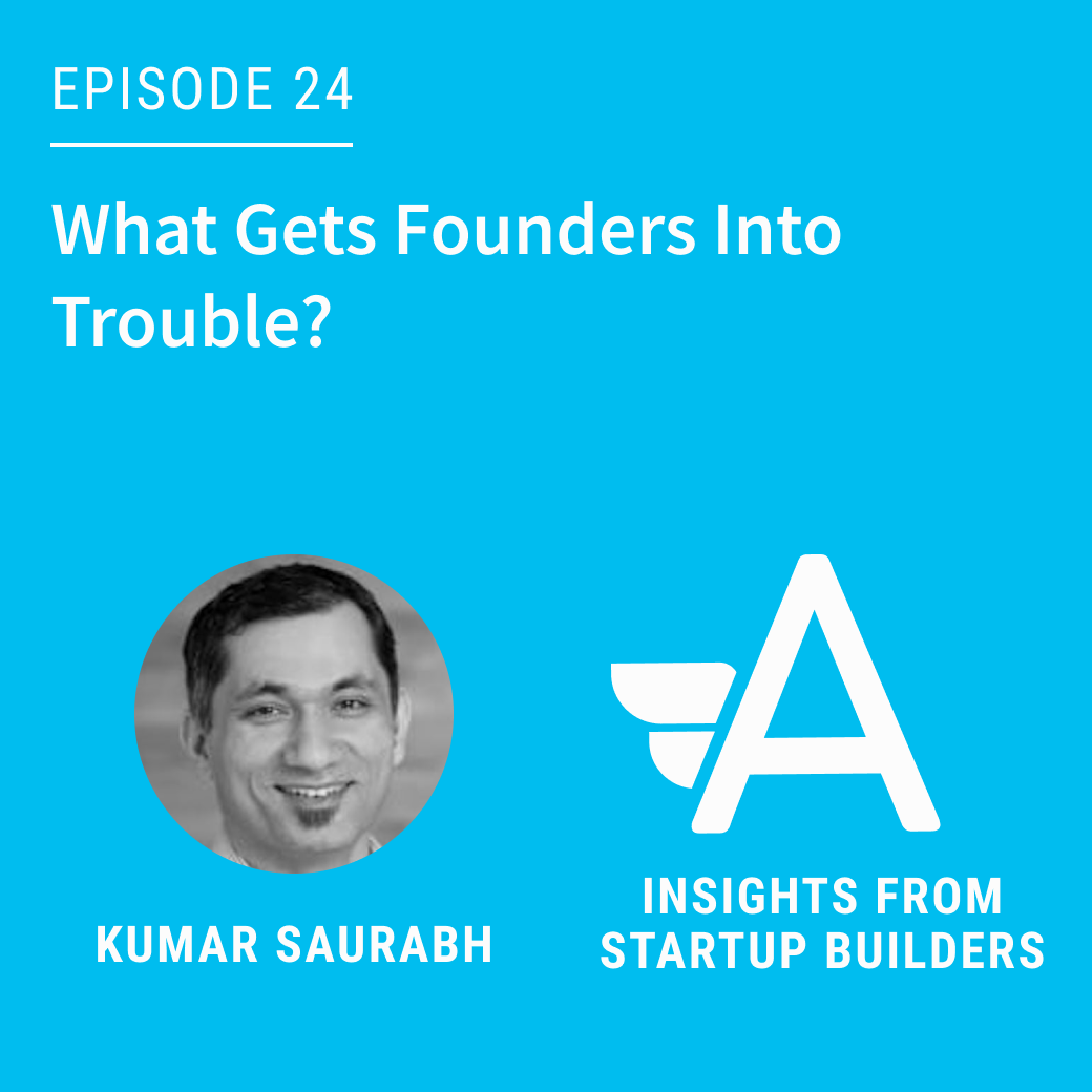 Angelneers: Insights From Startup Builders